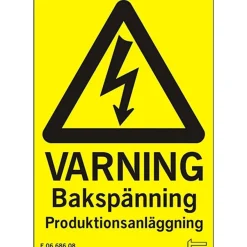 Skylt Bakspänning Produktionsanläggning
